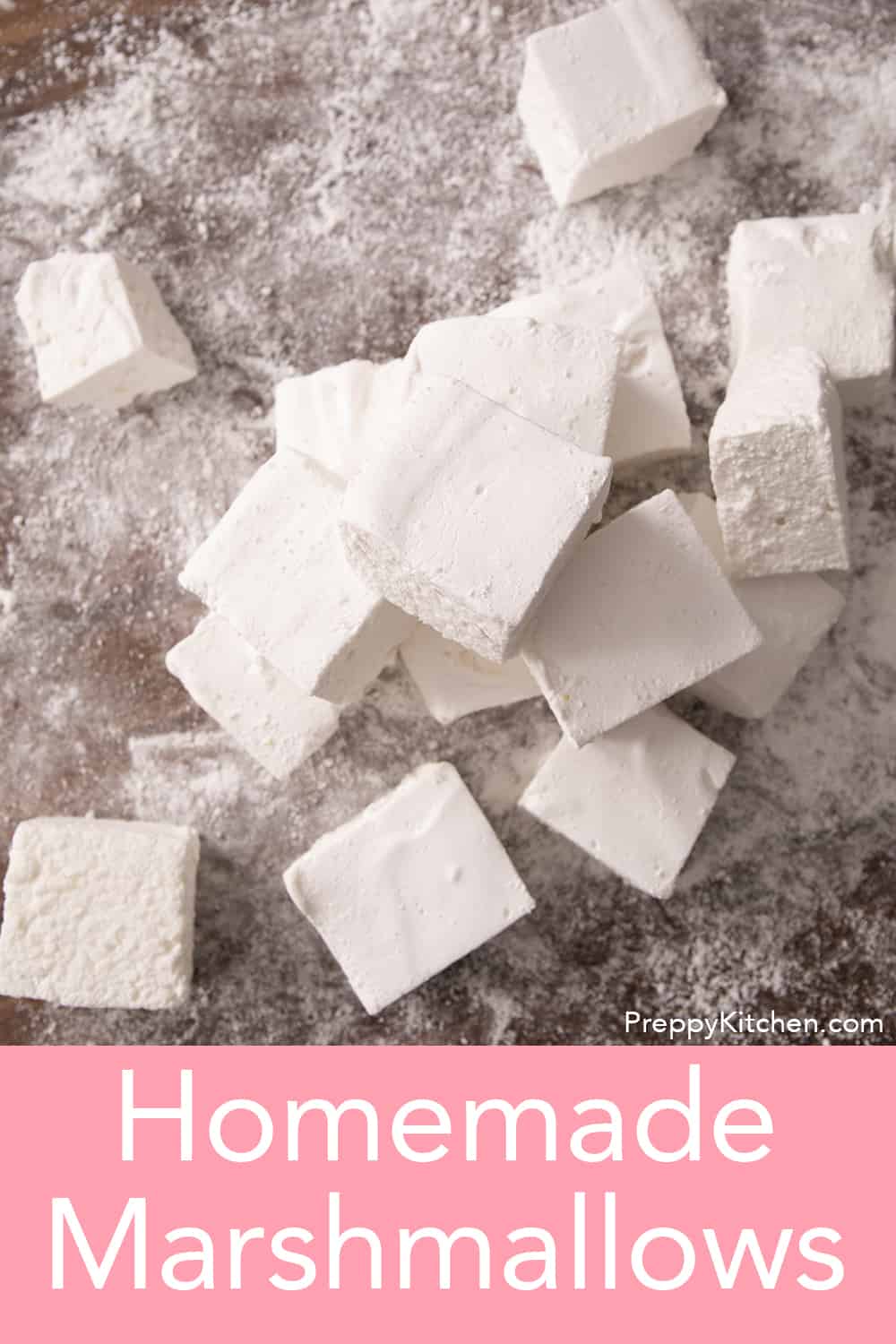 Homemade Marshmallows Preppy Kitchen