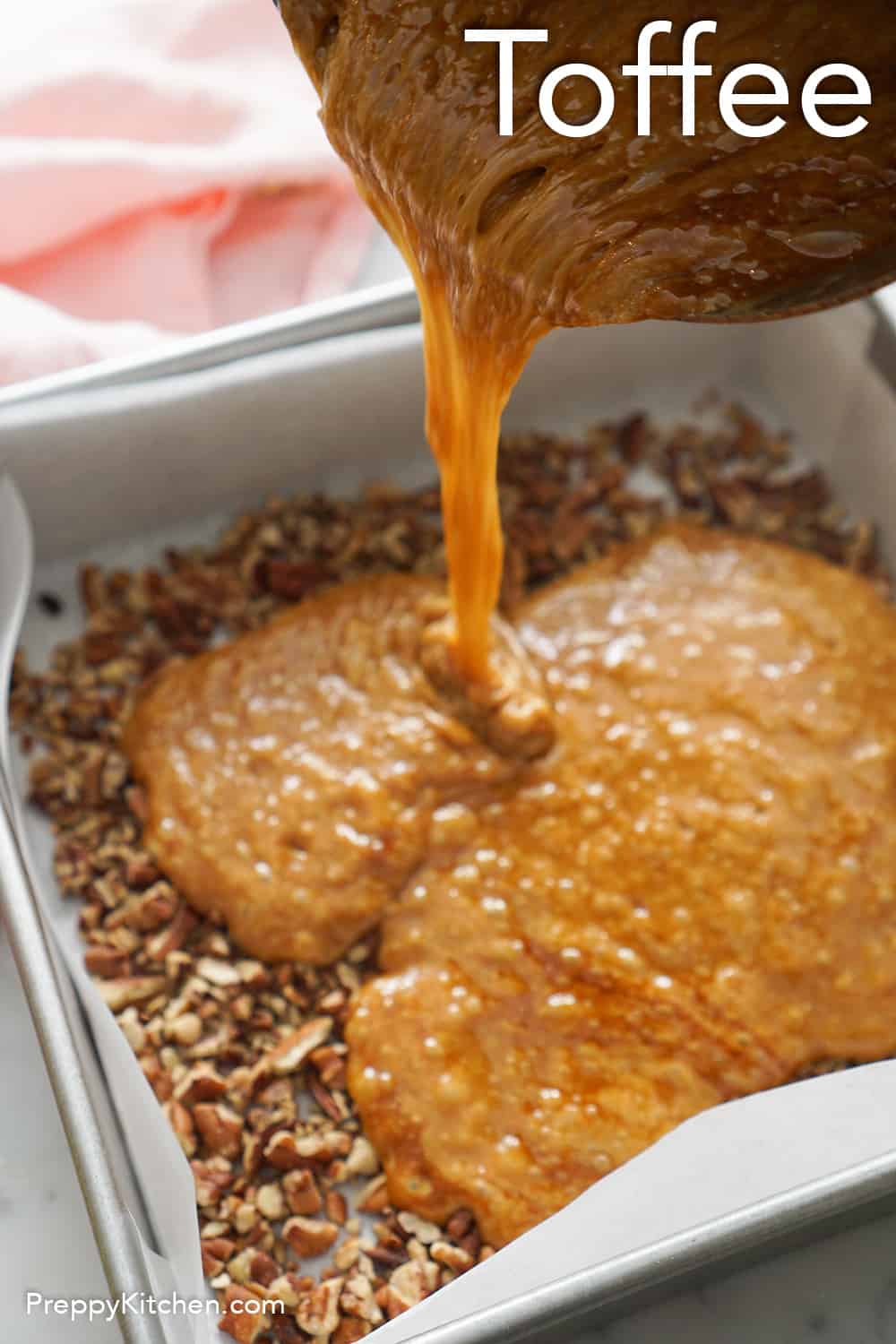 Toffee Recipe Preppy Kitchen