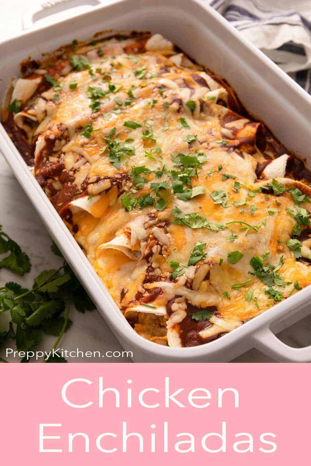 Chicken Enchiladas Preppy Kitchen