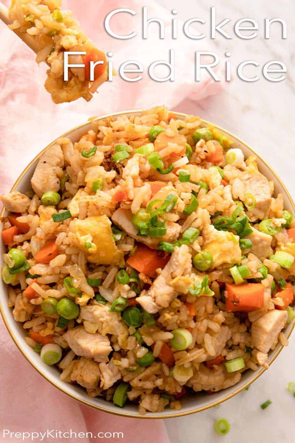 Chicken Fried Rice - Preppy Kitchen