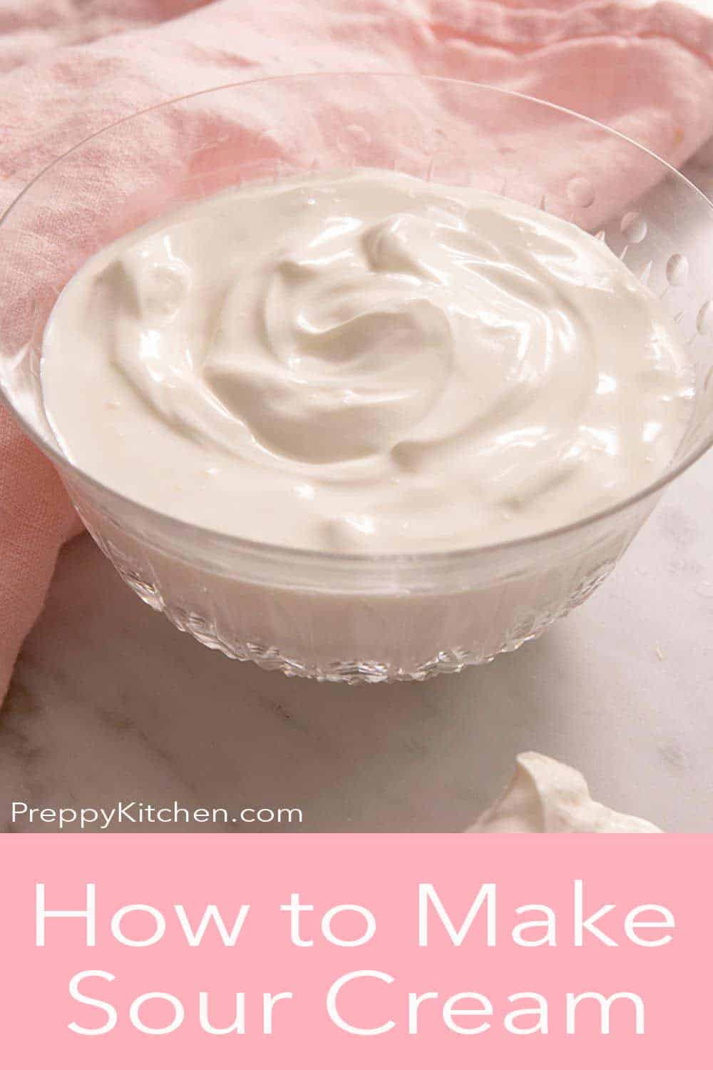 How to Make Sour Cream - Preppy Kitchen