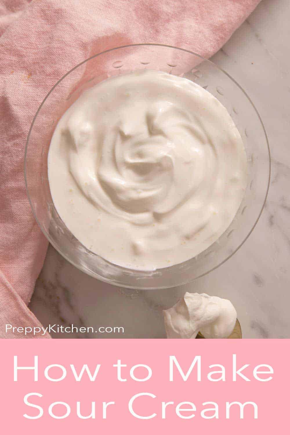 How to Make Sour Cream - Preppy Kitchen