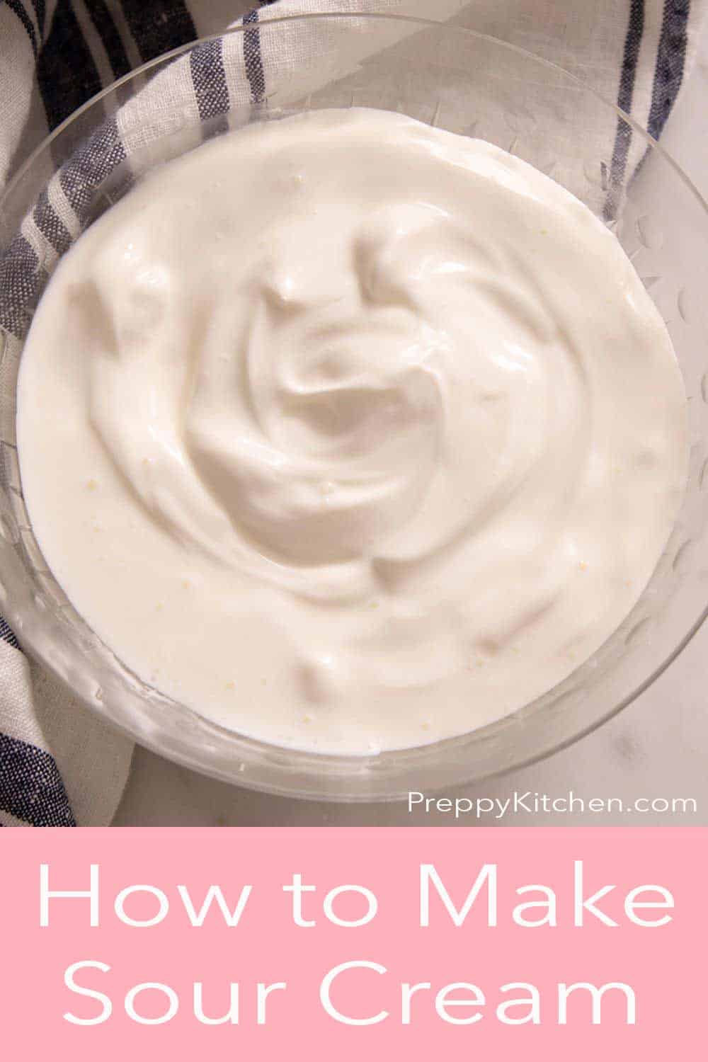 How to Make Sour Cream - Preppy Kitchen