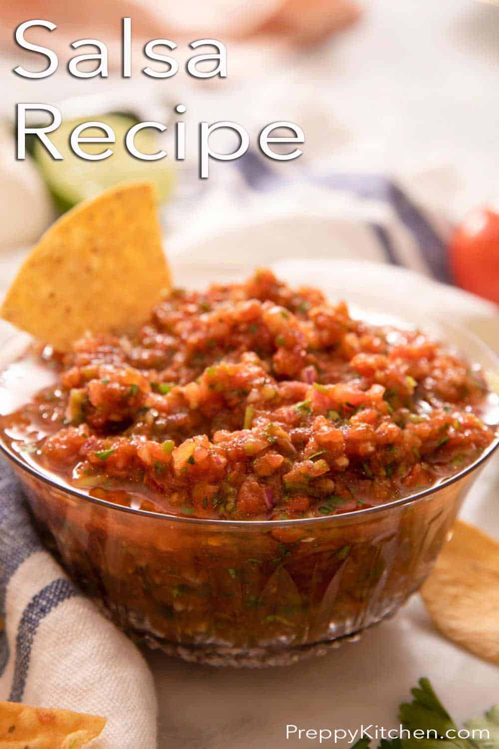 Salsa Recipe - Preppy Kitchen