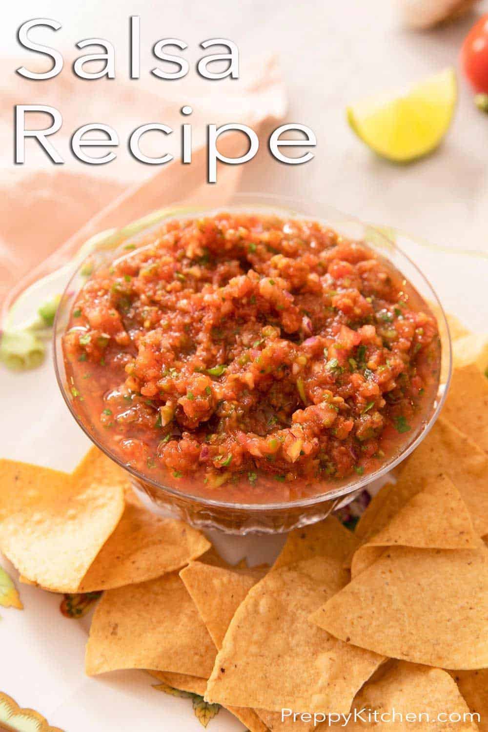 Salsa Recipe - Preppy Kitchen