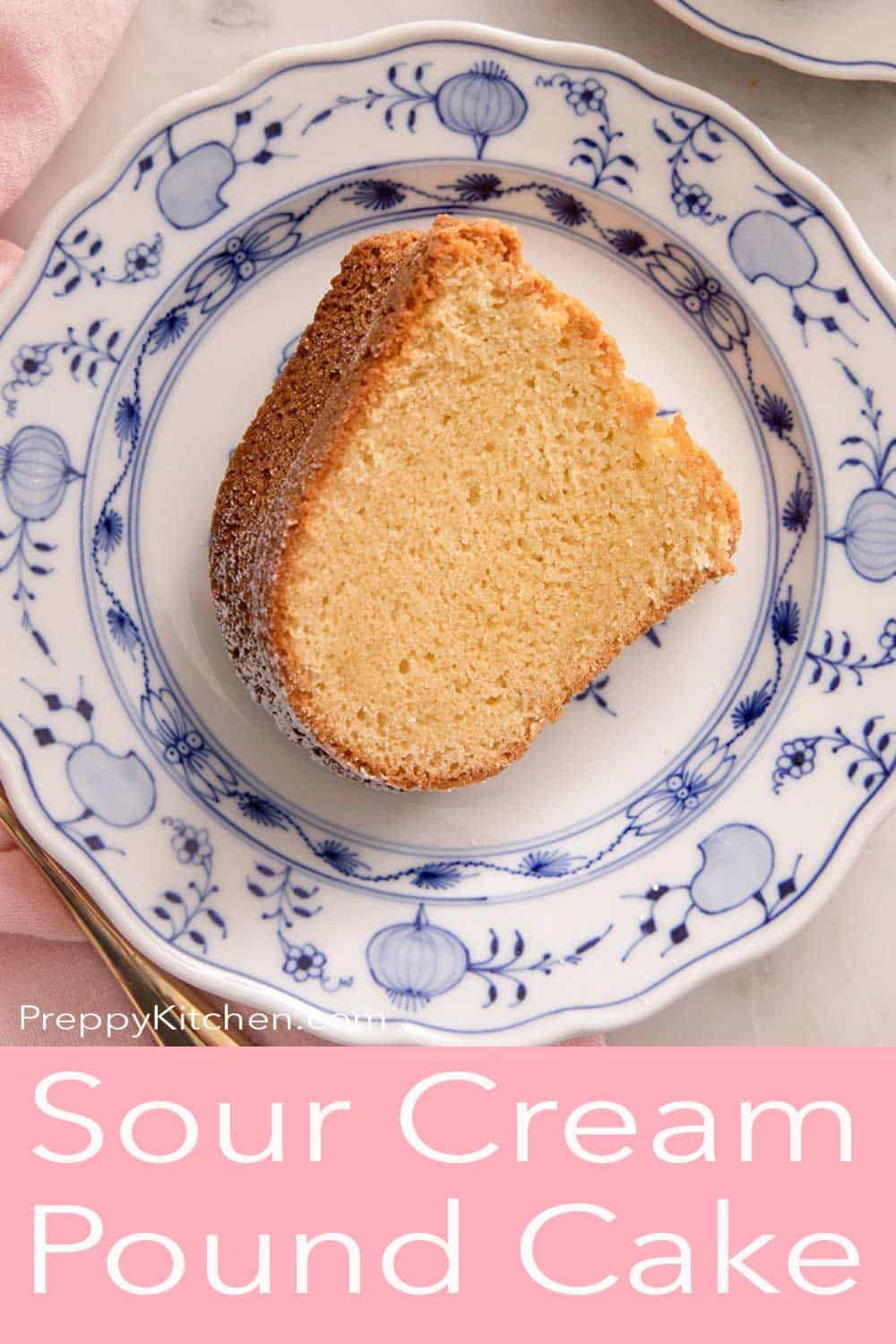 Sour Cream Pound Cake Preppy Kitchen