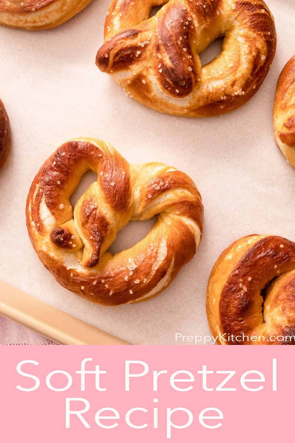 Soft Pretzels Recipe Preppy Kitchen