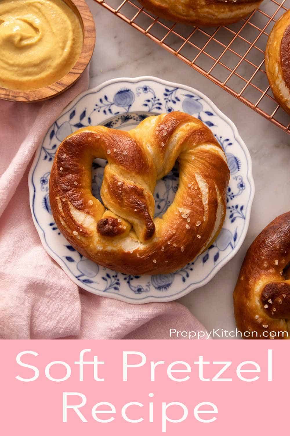 Soft Pretzels Recipe Preppy Kitchen