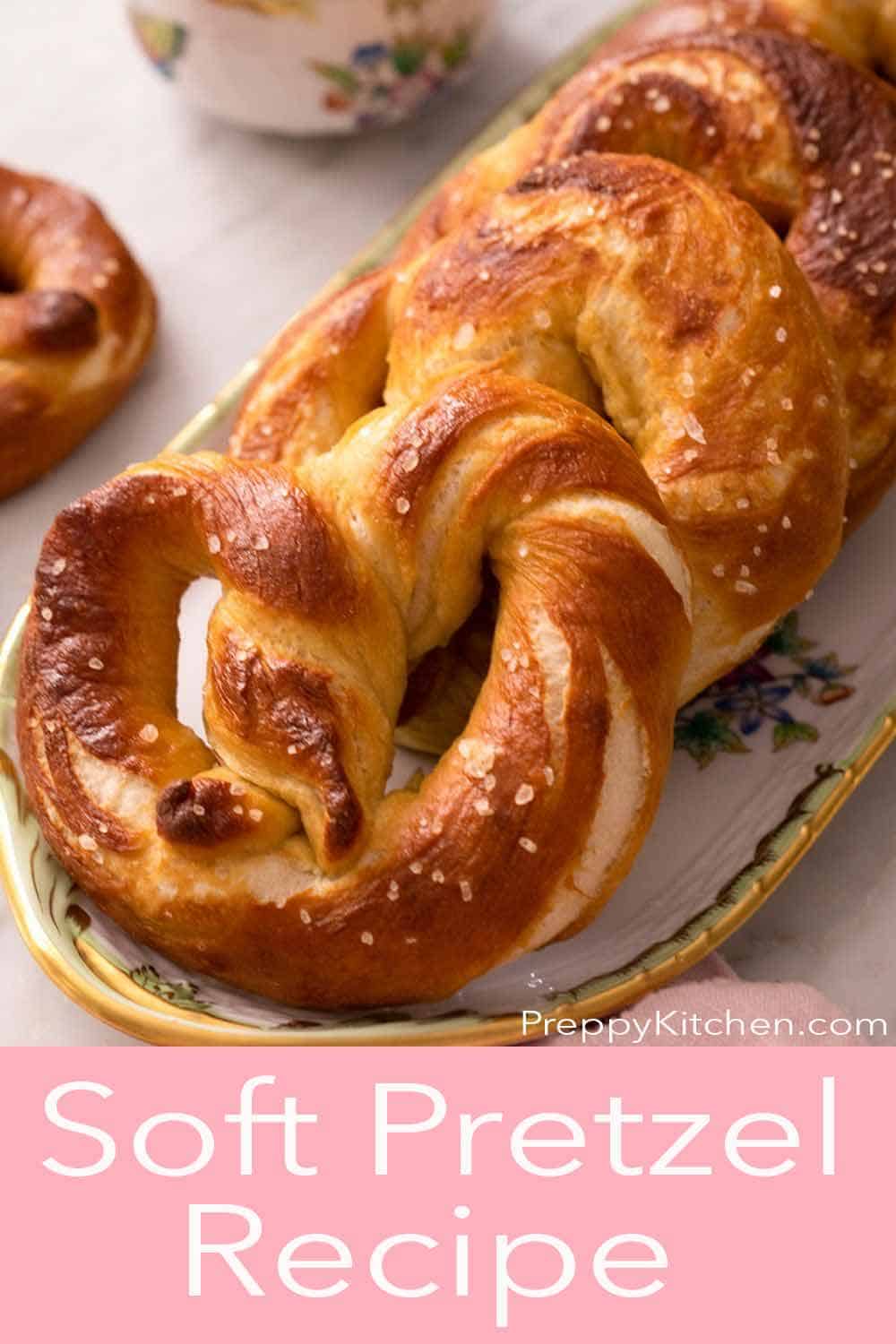 Soft Pretzels Recipe Preppy Kitchen
