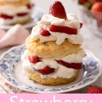 Pinterest graphic of a strawberry shortcake with whipped cream and sliced strawberries on top.