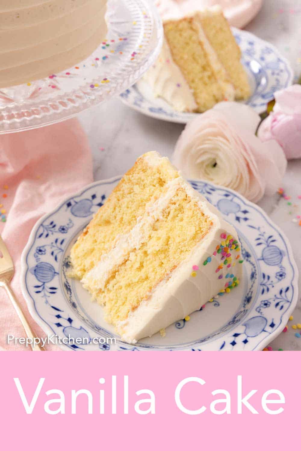 Vanilla Cake Recipe - Preppy Kitchen