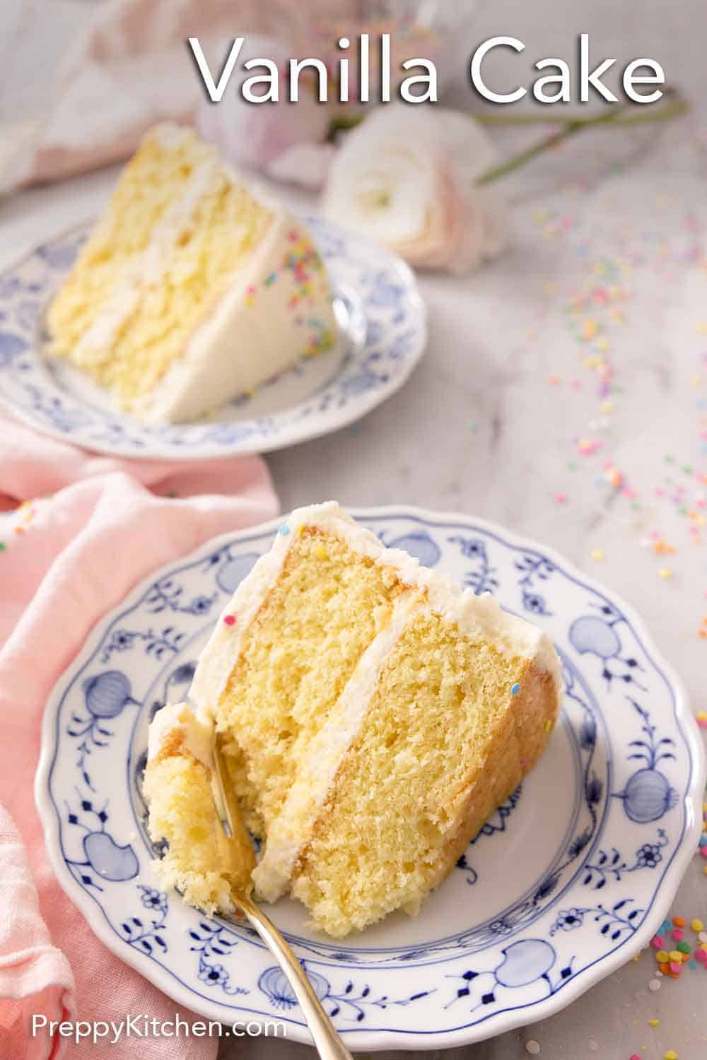 Vanilla Cake Recipe - Preppy Kitchen