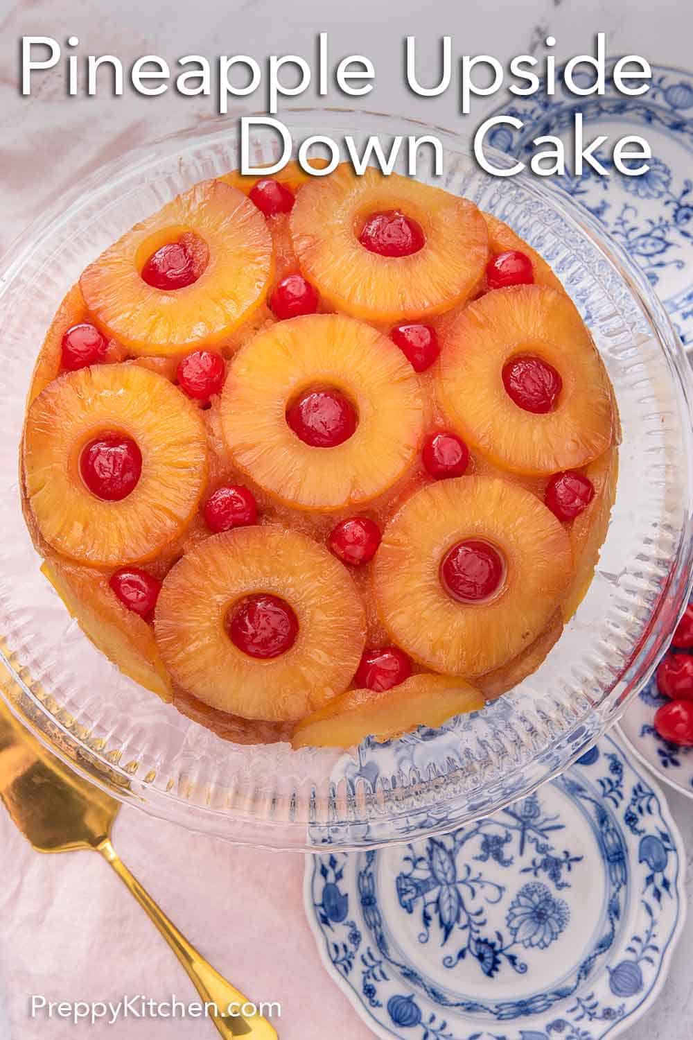 Pineapple Upside Down Cake Preppy Kitchen