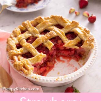 Pinterest graphic of a pie plate with a strawberry rhubarb pie with a portion cut out. A plate with a slice is in the background.