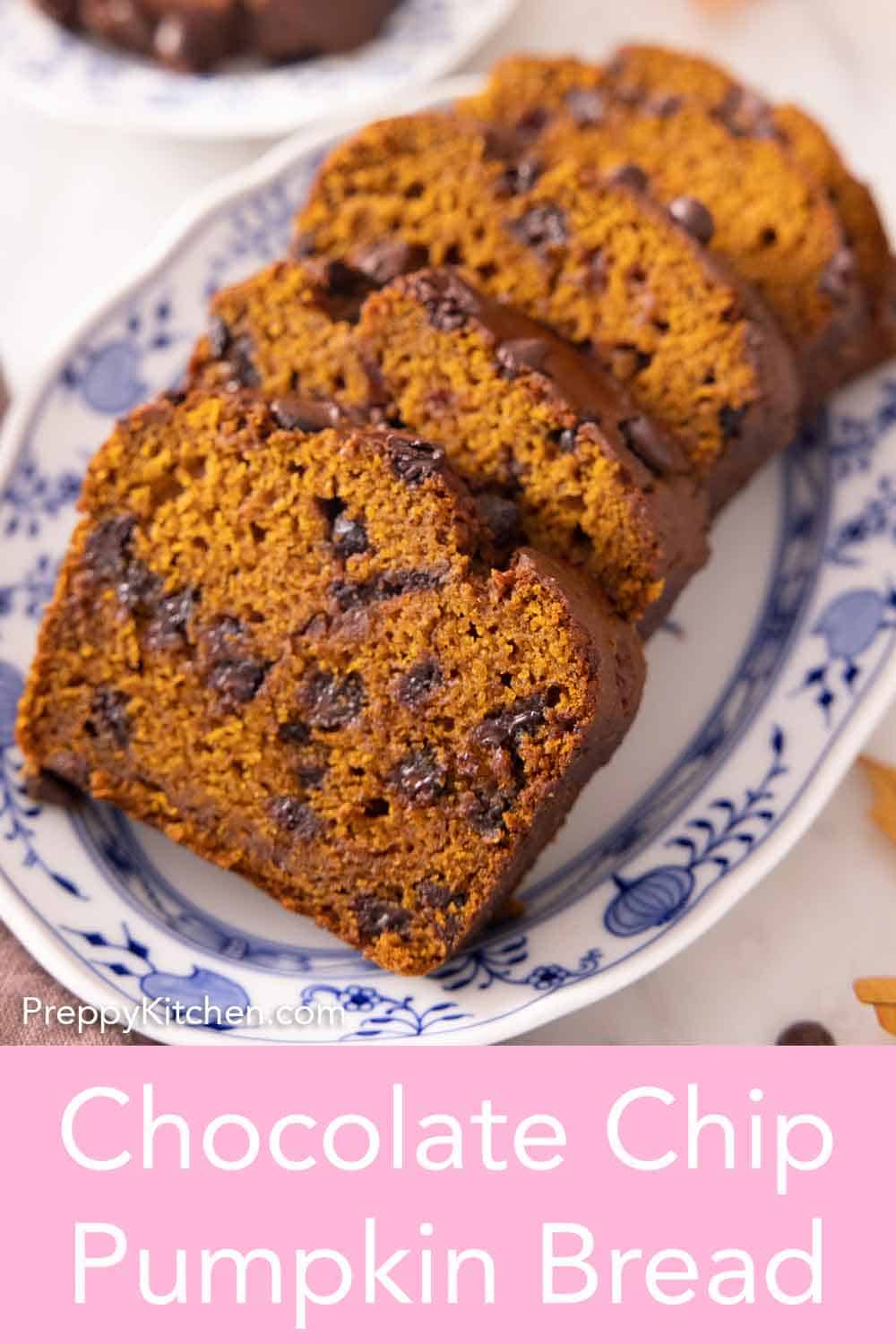 Chocolate Chip Pumpkin Bread Preppy Kitchen