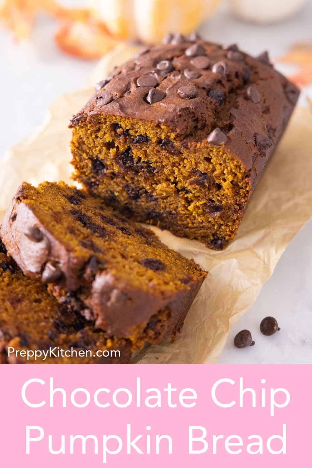 Chocolate Chip Pumpkin Bread Preppy Kitchen