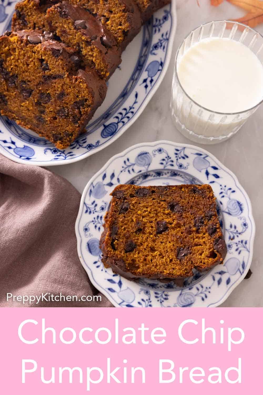 Chocolate Chip Pumpkin Bread Preppy Kitchen