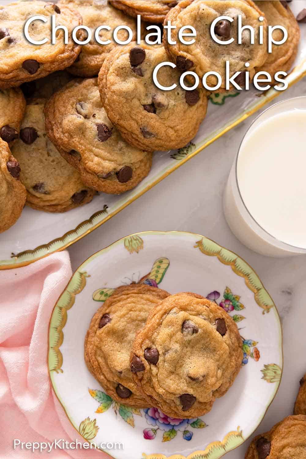 Chocolate Chip Cookies - Preppy Kitchen