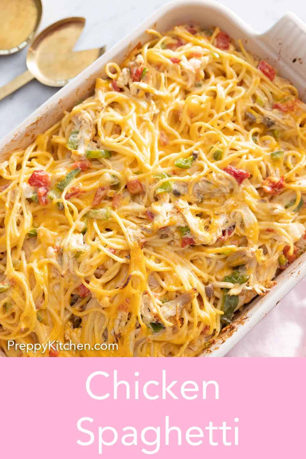 Chicken Spaghetti - Preppy Kitchen