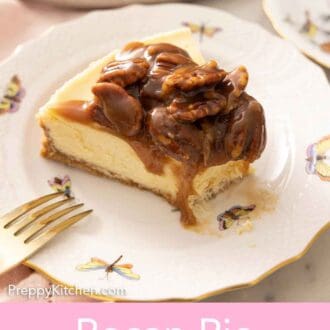 Pinterest graphic of a slice of pecan pie cheesecake on a plate with a bite taken out.
