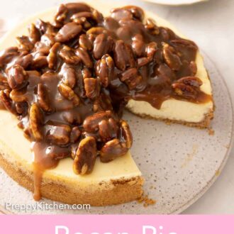 Pinterest graphic of a pecan pie cheesecake with a slice cut out.