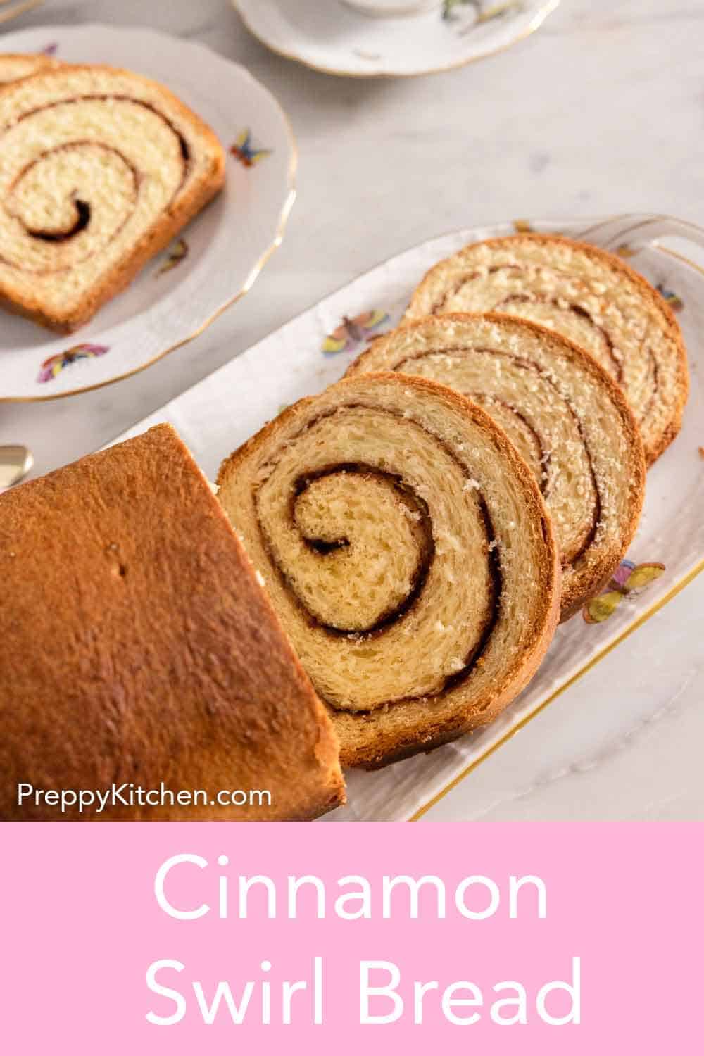 Cinnamon Swirl Bread Preppy Kitchen