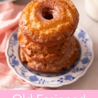 Pinterest graphic of a plate with three old fashioned donuts stacked on top of each other.