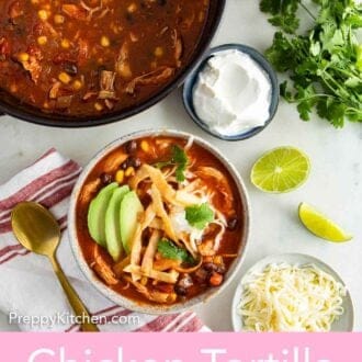 Pinterest graphic of an overhead view of a bowl of chicken tortilla soup beside a large pot of it, surrounded by toppings.