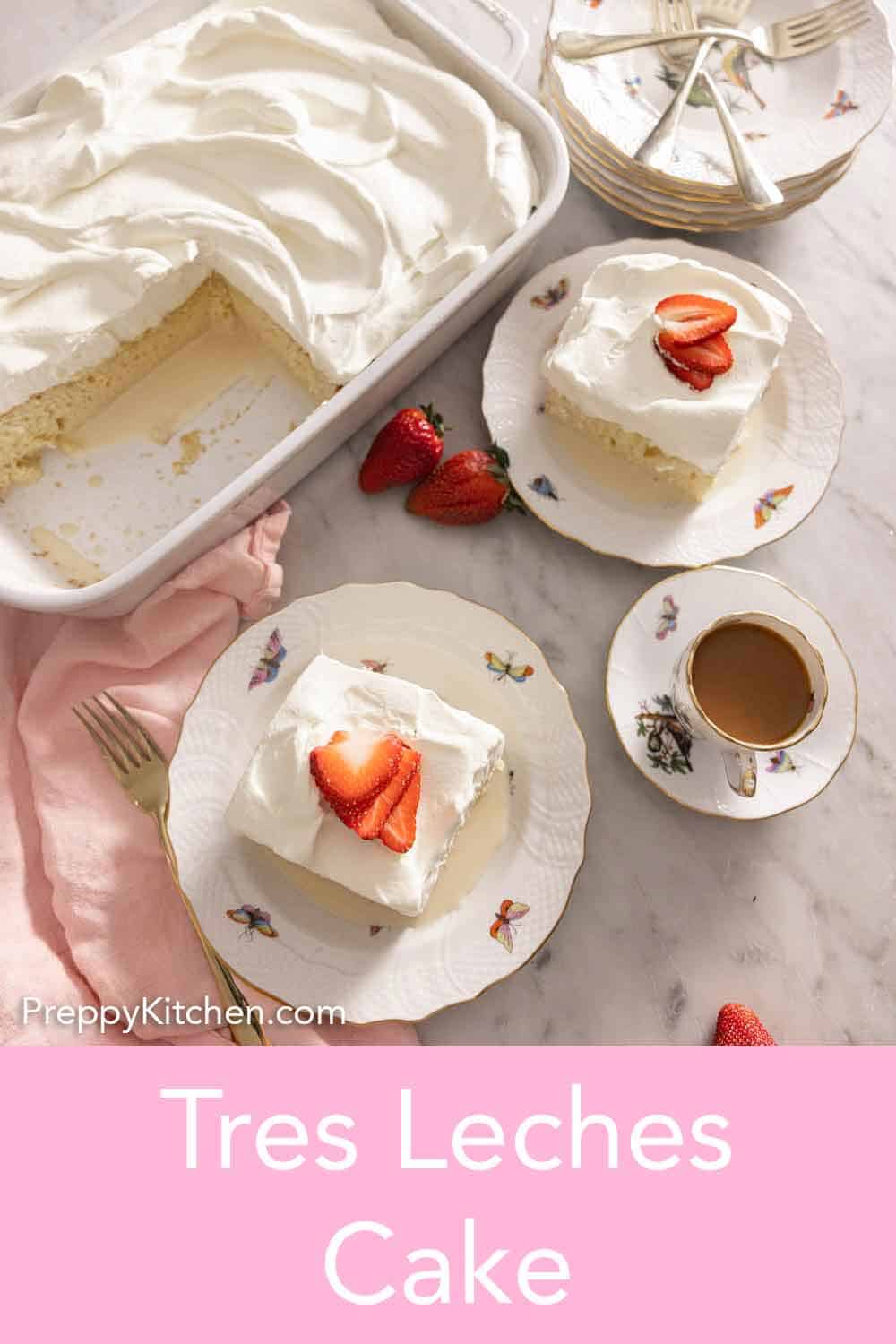 Tres Leches Cake Preppy Kitchen