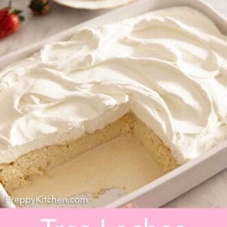 Pinterest graphic of a baking dish with a tres leches cake with a quarter cut out.