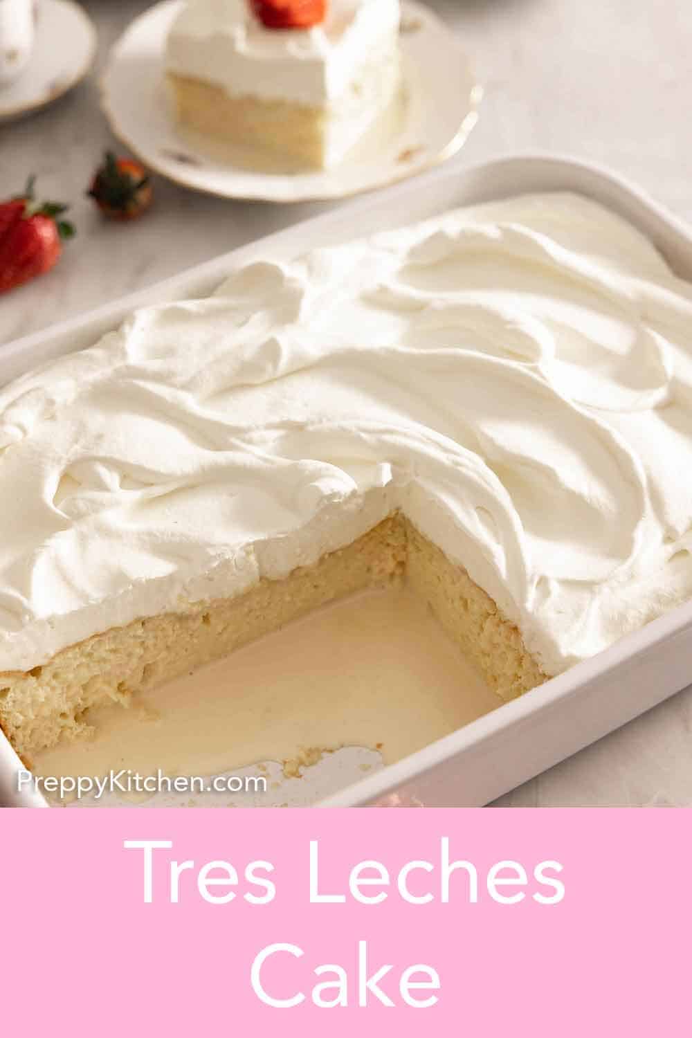 Tres Leches Cake Preppy Kitchen