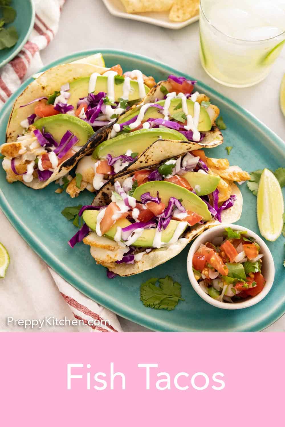 Fish Taco Recipe - Preppy Kitchen