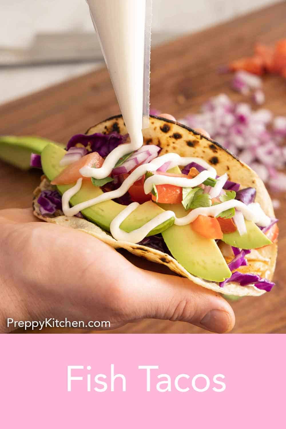 Fish Taco Recipe - Preppy Kitchen