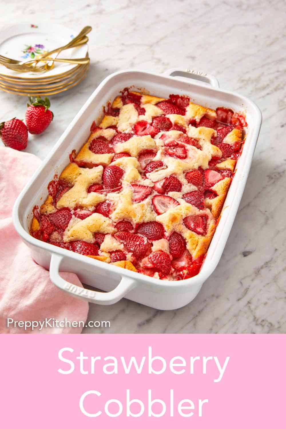 Strawberry Cobbler - Preppy Kitchen