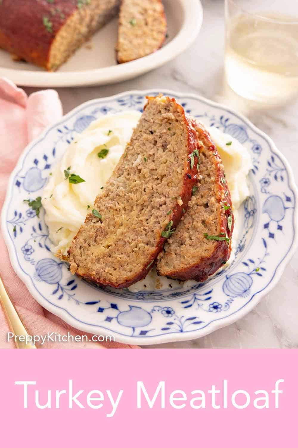 Turkey Meatloaf - Preppy Kitchen