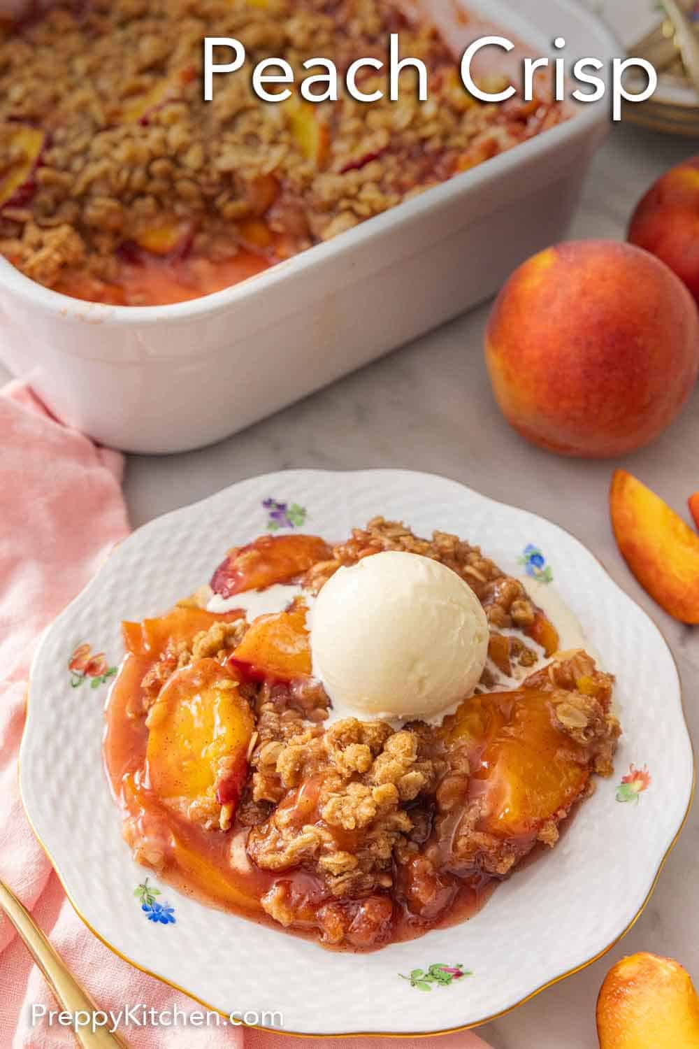 Easy Peach Crisp Recipe - Preppy Kitchen