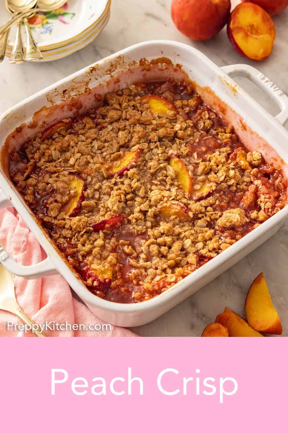 Easy Peach Crisp Recipe Preppy Kitchen