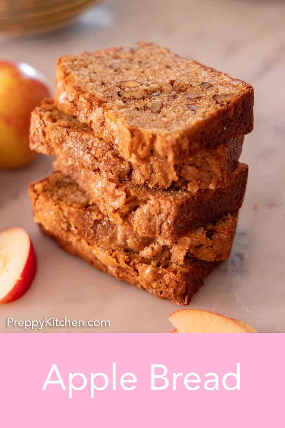 Apple Bread Recipe Preppy Kitchen