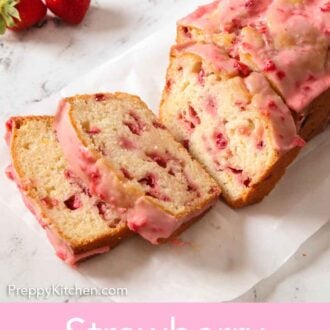 Pinterest graphic of a loaf of strawberry bread with three slices cut in front.