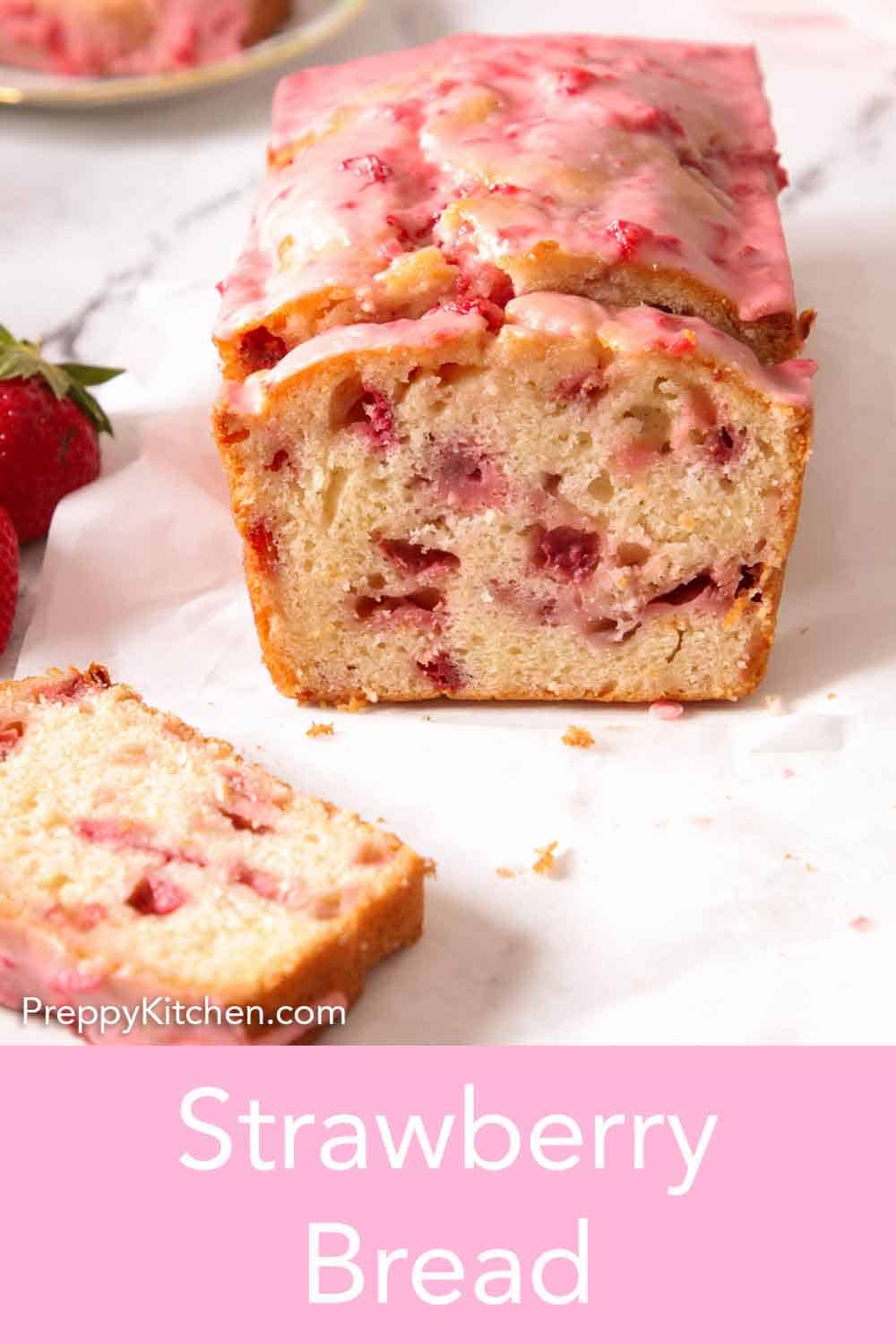 Strawberry Bread - Preppy Kitchen