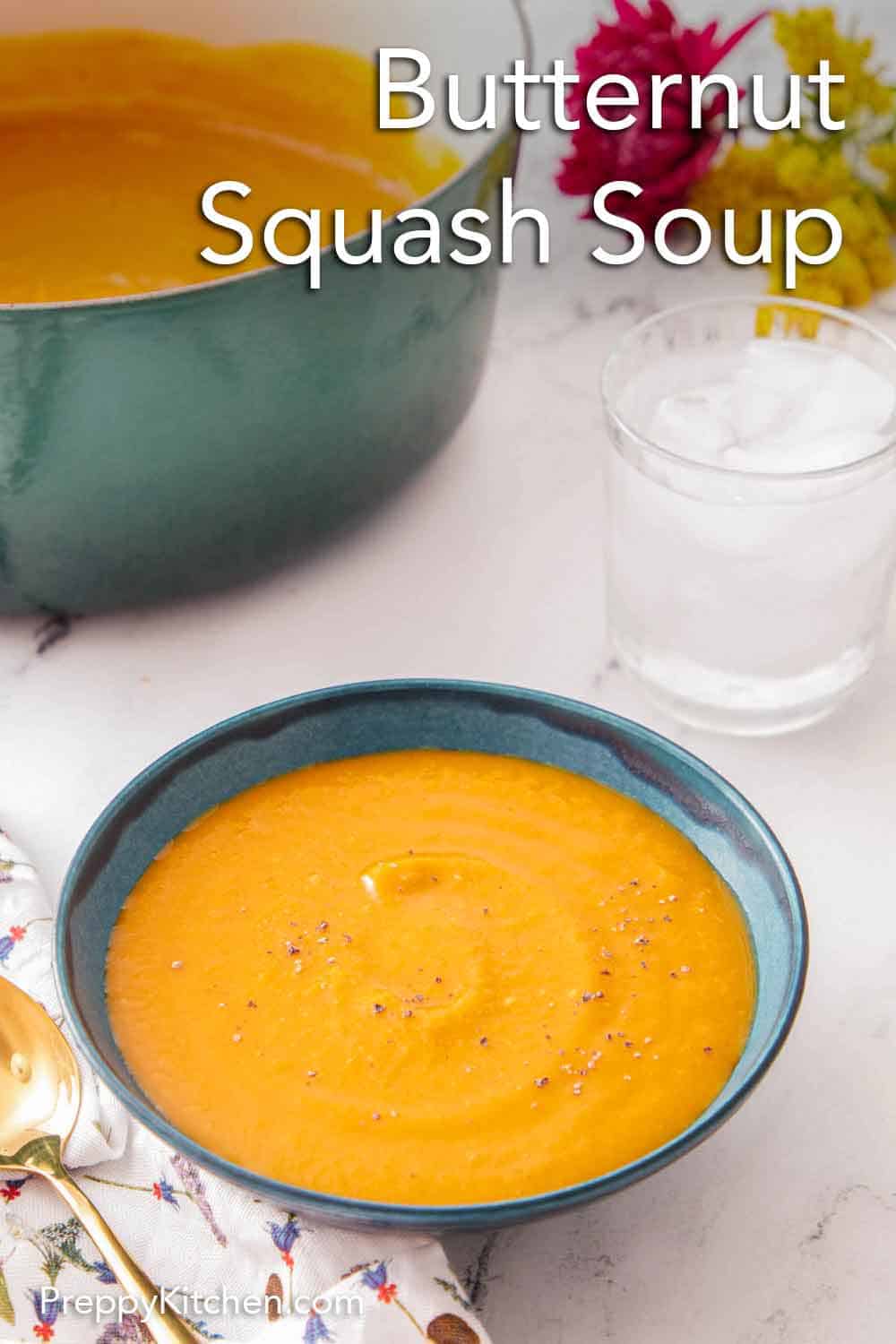 Butternut Squash Soup - Preppy Kitchen