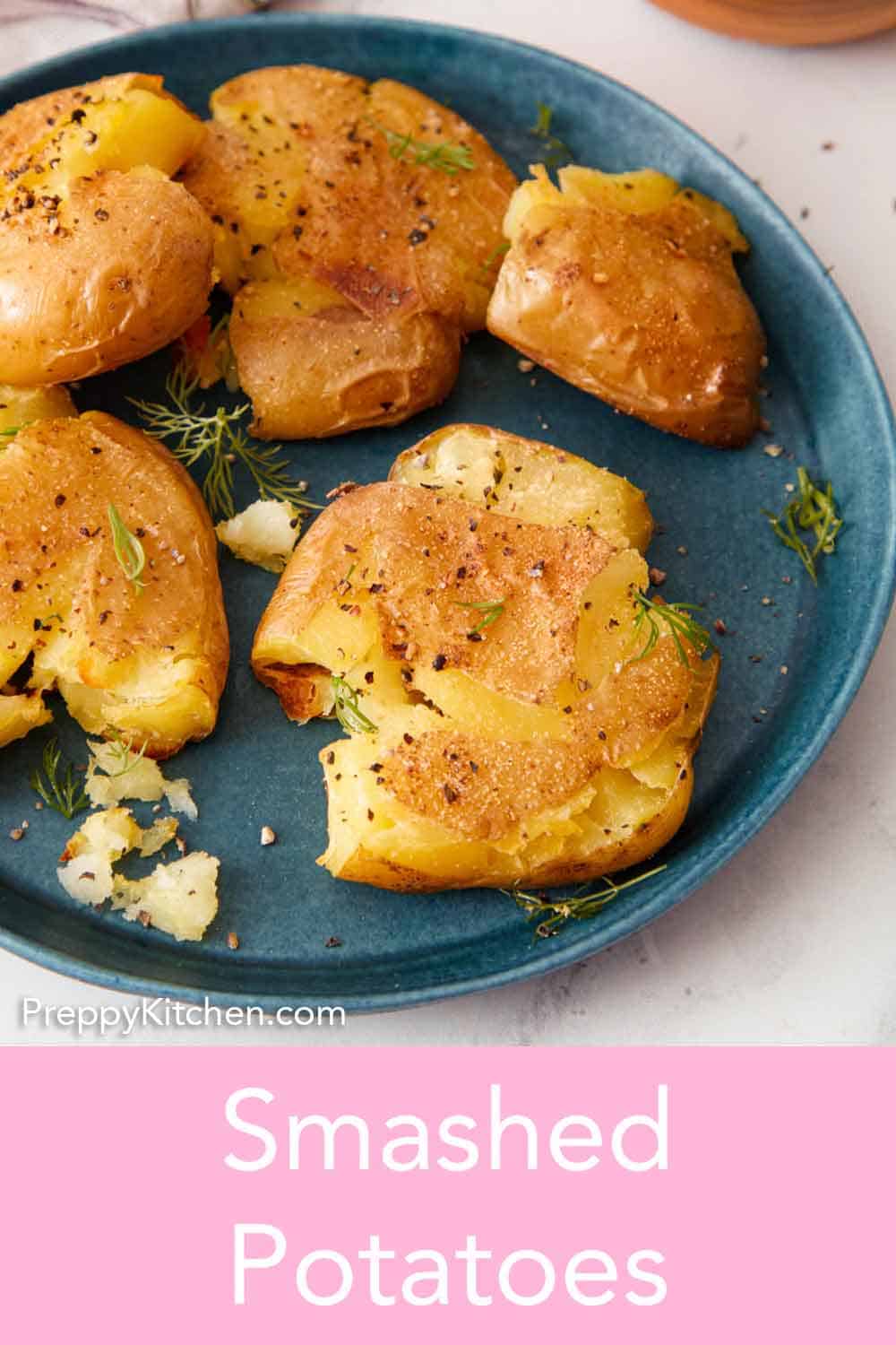 Smashed Potatoes Preppy Kitchen