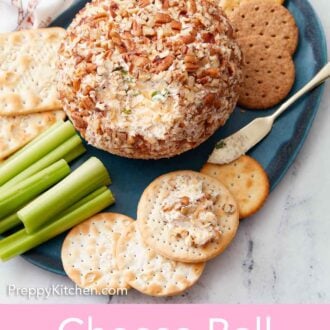 Pinterest graphic of an overhead angled view of a cheese ball with crackers and celery around it and some cheese spread on one cracker.