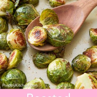 Pinterest graphic of a wooden spoonful of roasted Brussels sprouts on top of a pan with more.