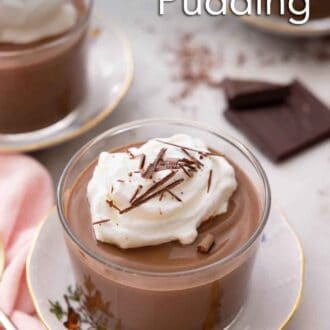 Pinterest graphic of a glass of chocolate pudding with whipped cream and shaved chocolate on top.