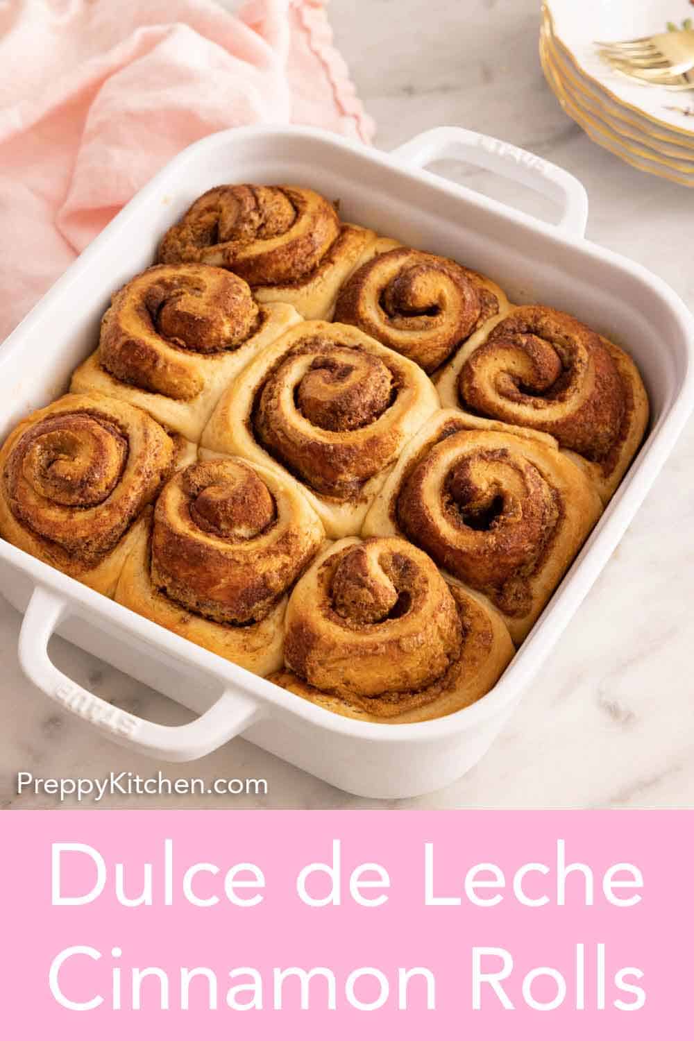 Dulce de Leche Cinnamon Rolls Preppy Kitchen