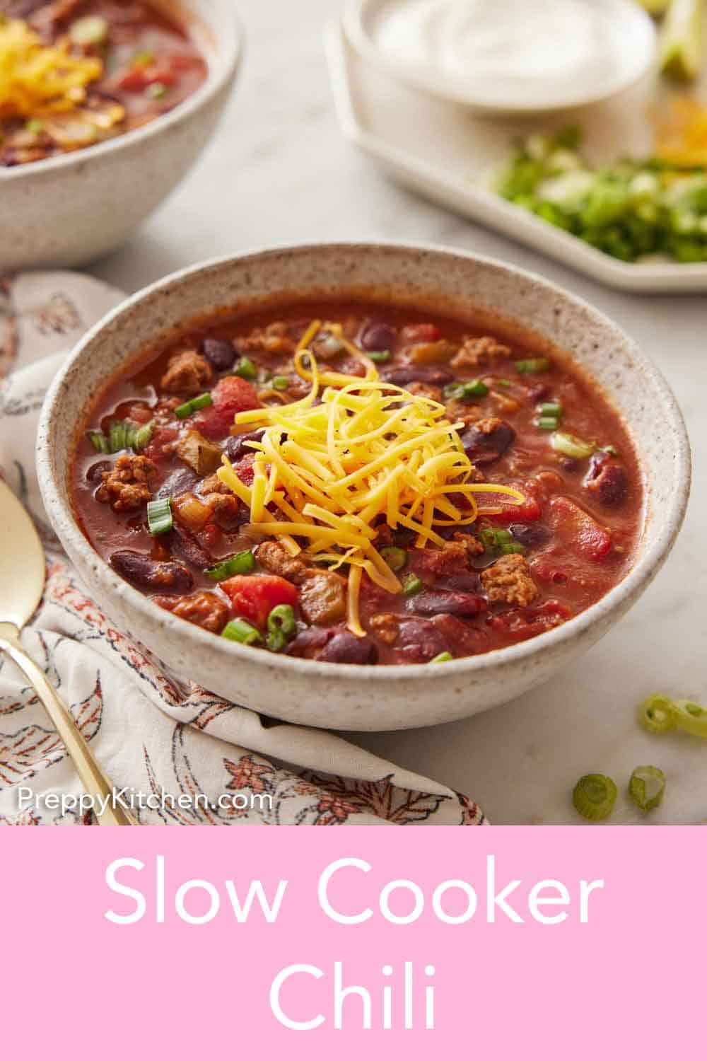 Slow Cooker Chili - Preppy Kitchen