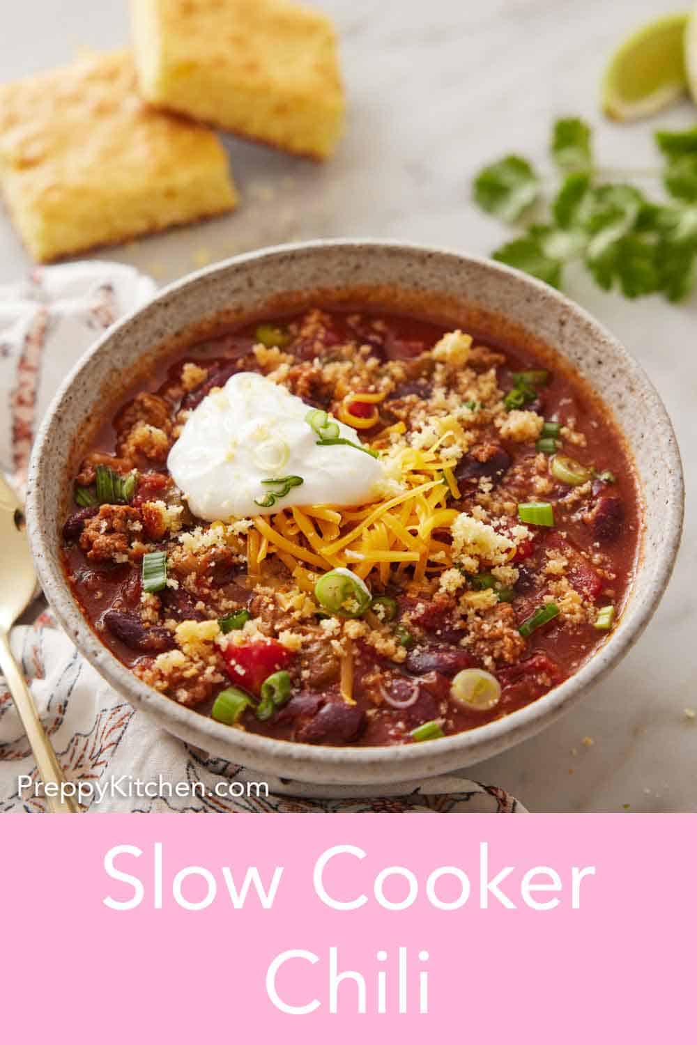 Slow Cooker Chili - Preppy Kitchen