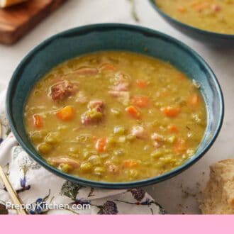 Pinterest graphic of a bowl of split pea soup with a second bowl in the back and some bread out of focus.