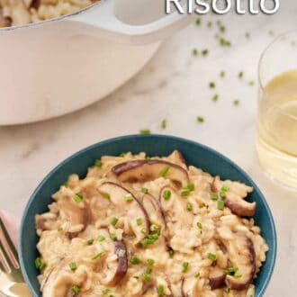 Pinterest graphic of a bowl of mushroom risotto in front of a glass of wine and a pot full of risotto.